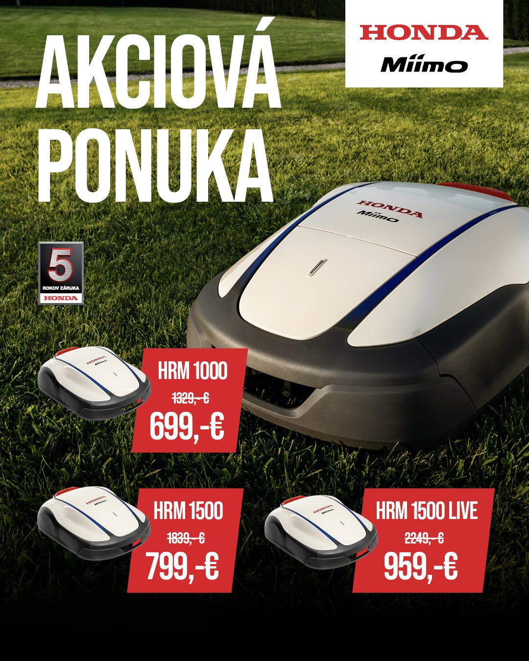 Promotional image for Honda Miimo robotic lawn mowers. A large Miimo mower is shown on grass, with smaller images and pricing for three models: HRM 1000 at 699\u20ac, HRM 1500 at 799\u20ac, and HRM 1500 LIVE at 959\u20ac. The text \"AKCIOV\u00c1 PONUKA\" (Special Offer) is prominently displayed at the top.